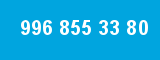 996 855 33 80